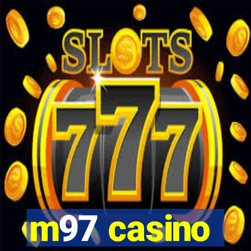 m97 casino